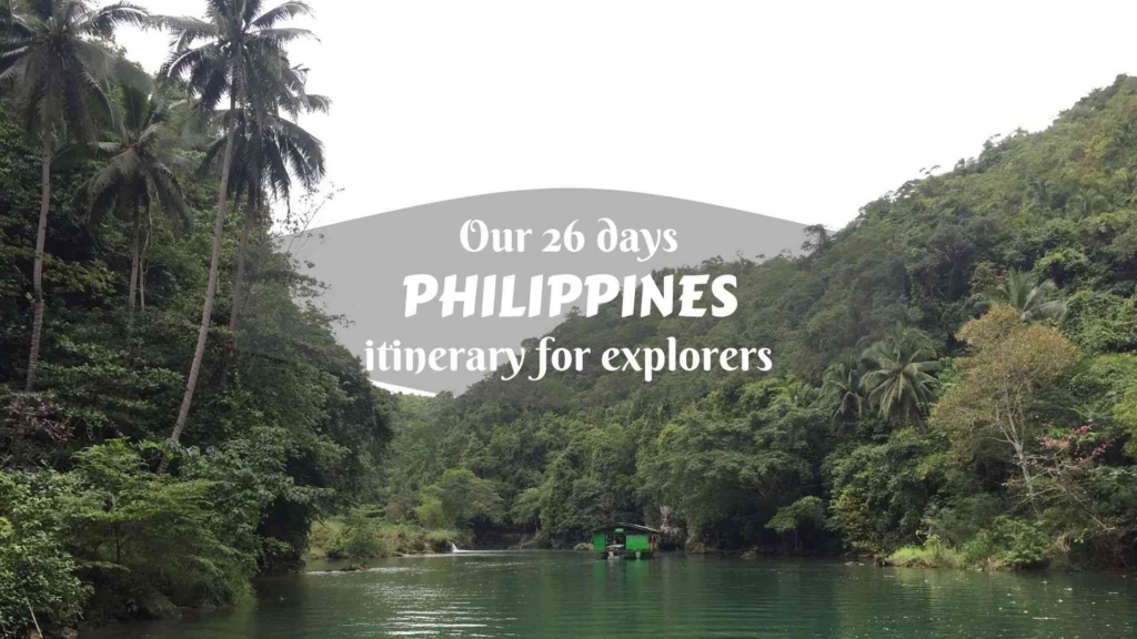 Our 26 days Philippines itinerary for explorers