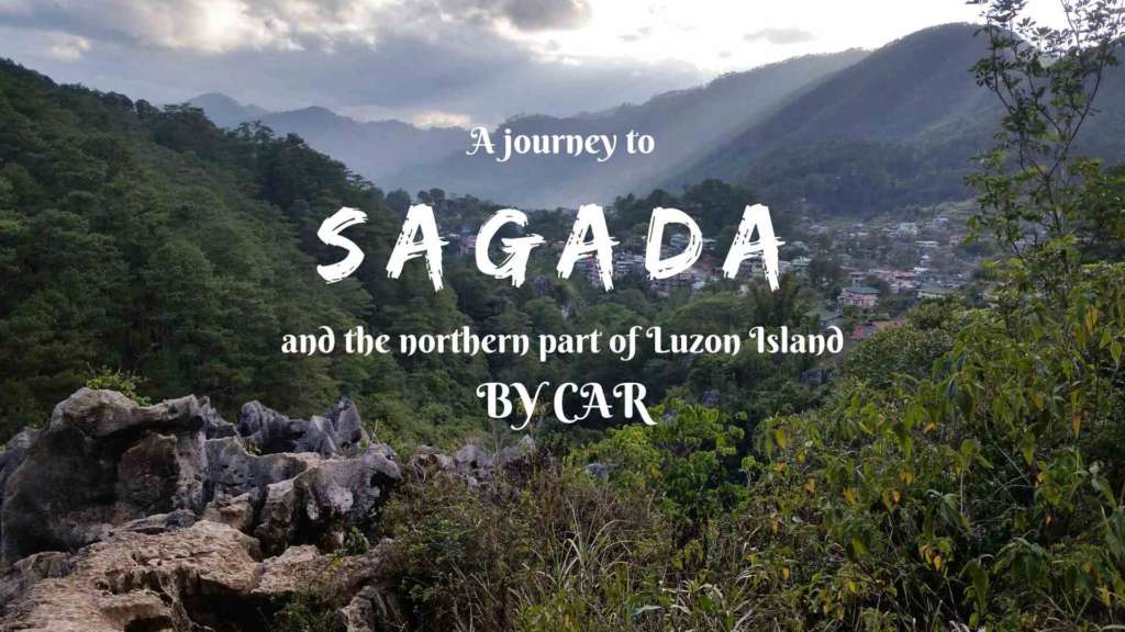 A journey to Sagada by car, and to the northern mountains of Luzon Island, Philippines