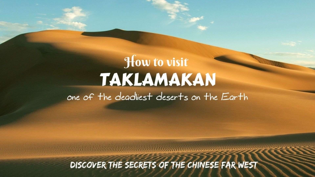 Taklamakan is the second largest dune desert on the Earth. Let's make a journey to this place and learn how to visit Taklamakan Desert!